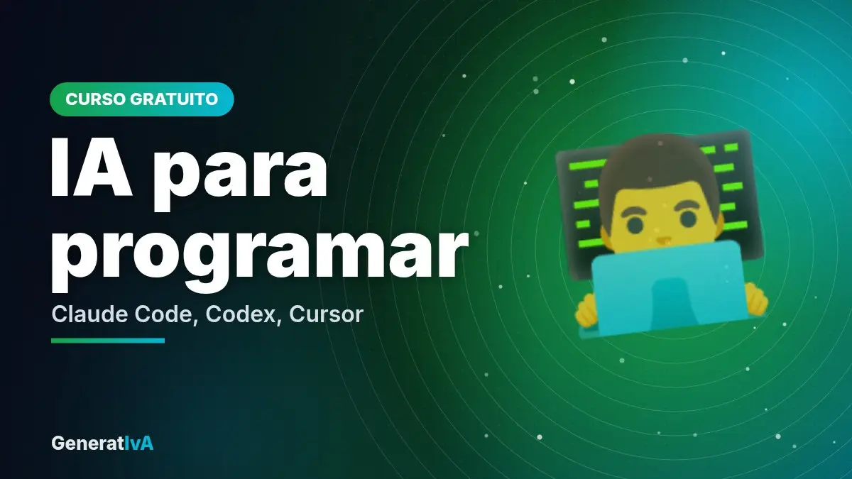 IA para programar – Claude Code, Codex, Cursor | GeneratIvA