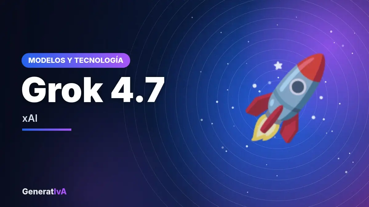 Grok 4.7 – xAI | GeneratIvA